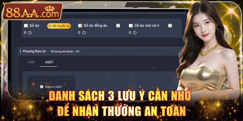 Danh sách 3 lưu ý cần nhớ để nhận thưởng an toàn