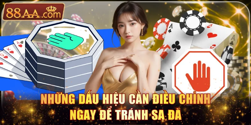 Những dấu hiệu cần điều chỉnh ngay để tránh sa đà